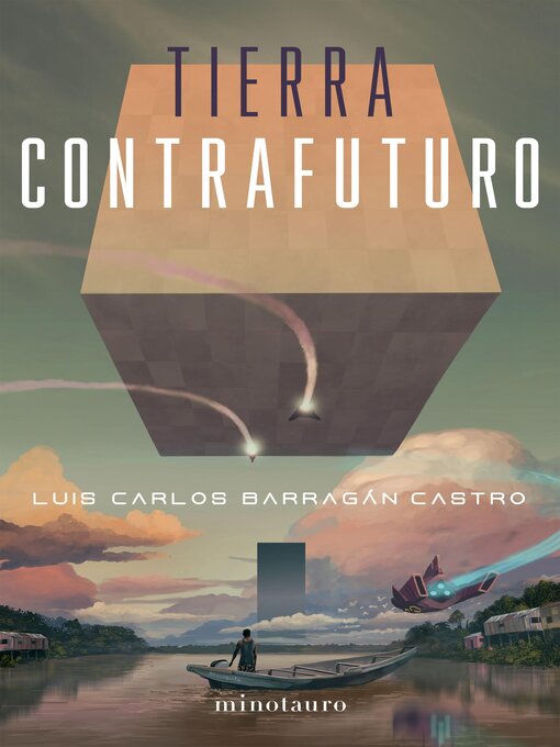 Title details for Tierra contrafuturo by Luis Carlos Barragán - Wait list
